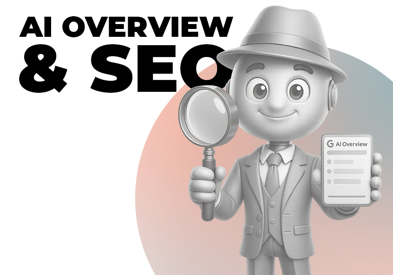 Google AI Overview und SEO